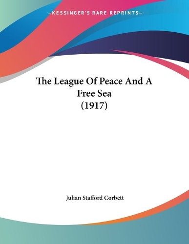 The League Of Peace And A Free Sea (1917): (English)