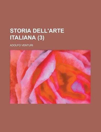 Storia Dell'arte Italiana (3 ): (English)