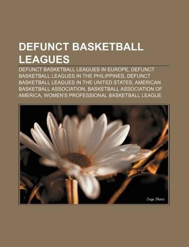 Defunct Basketball Leagues: Defunct Basketball Leagues in Europe, Defunct Basketball Leagues in the Philippines(English)