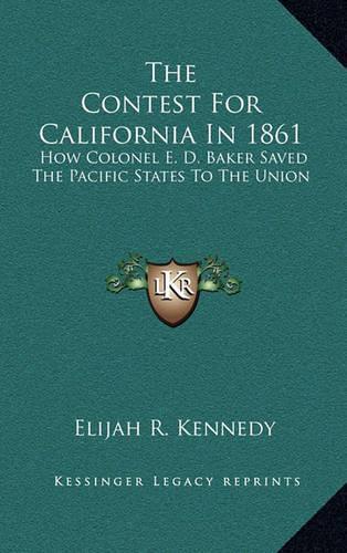 The Contest for California in 1861
