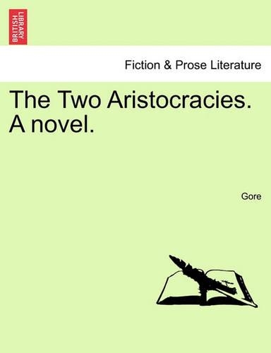 The Two Aristocracies. a Novel.