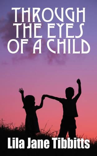 Through the Eyes of a Child