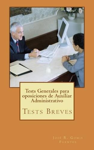 Tests Generales para oposiciones de Auxiliar Administrativo