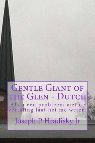 Gentle Giant of the Glen - Dutch