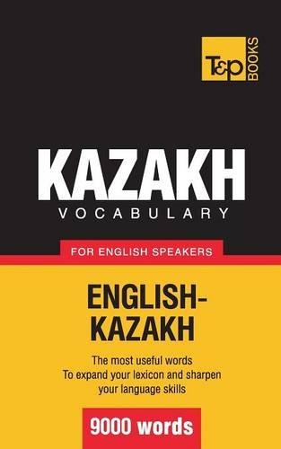 Kazakh Vocabulary for English Speakers - 9000 Words