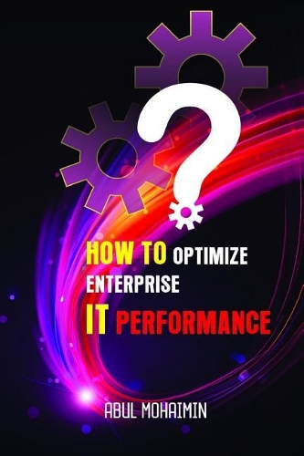 How to Optimize Enterprise It Performance