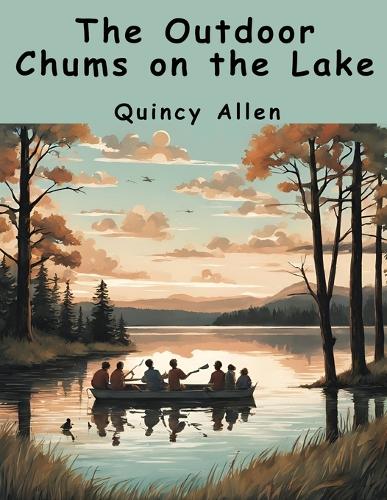 Outdoor Chums on the Lake