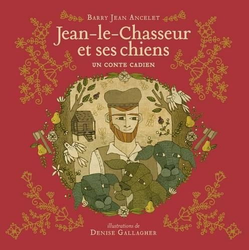 Jean-Le-Chasseur Et Ses Chiens: (English)