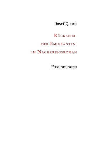 Rückkehr der Emigranten im Nachkriegsroman