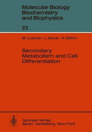 Secondary Metabolism and Cell Differentiation