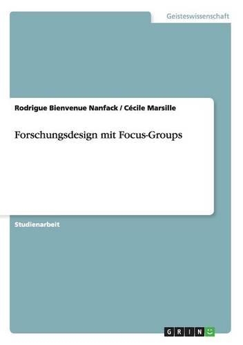 Forschungsdesign mit Focus-Groups: (German)