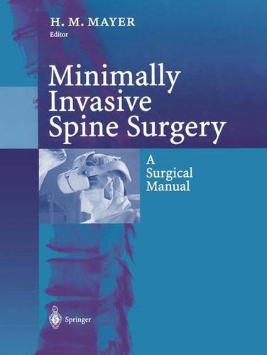 Minimally Invasive Spine Surgery