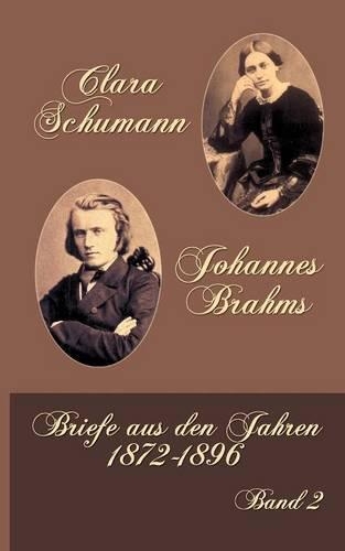 Clara Schumann Johannes Brahms: (German)