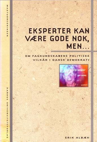 Eksperter Kan Voere Gode Nok, Men ...