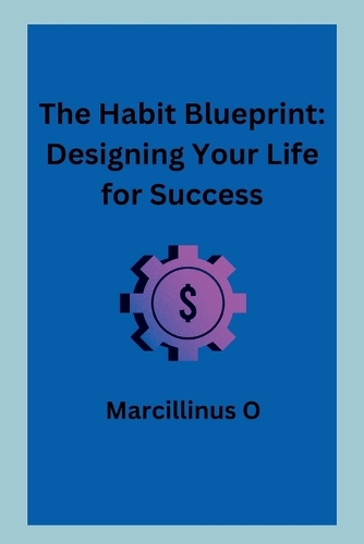 The Habit Blueprint