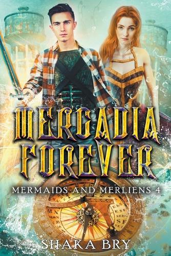 Mercadia Forever: (Mermaids and Merliens)