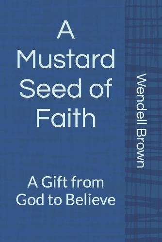 A Mustard Seed of Faith