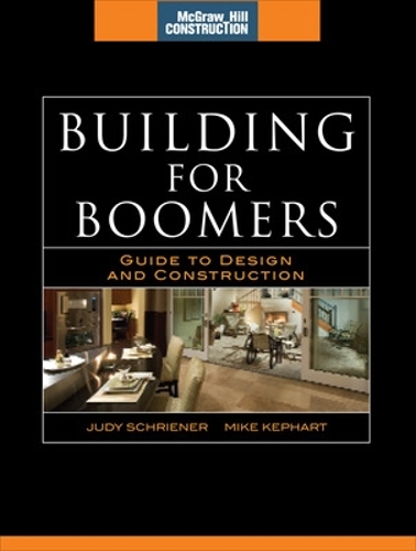 Building for Boomers (McGraw-Hill Construction Series): Guide to Design and Construction(McGraw-Hill Construction)