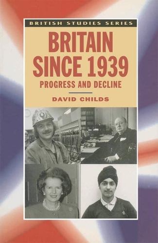 Britain Since 1939: Progress and Decline(British Studies)