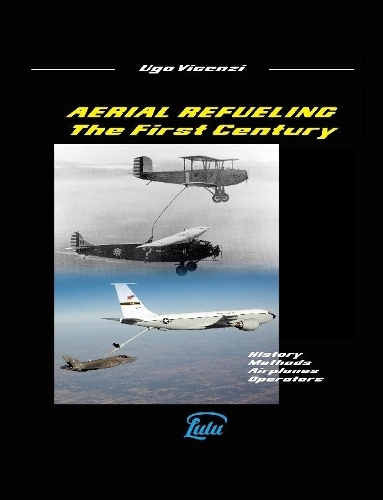 AERIAL REFUELING - THE FIRST CENTURY