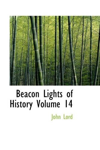 Beacon Lights of History Volume 14