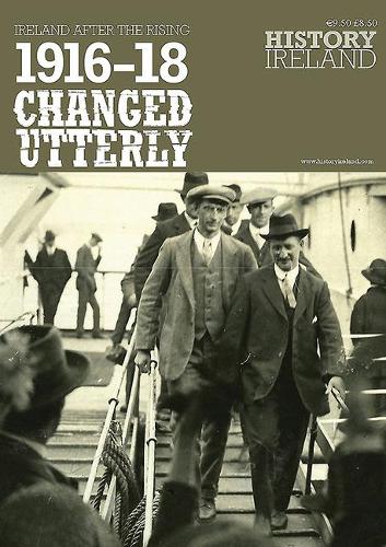 Changed Utterly: Ireland after the Rising(2 The Impact of the Irish Rising)