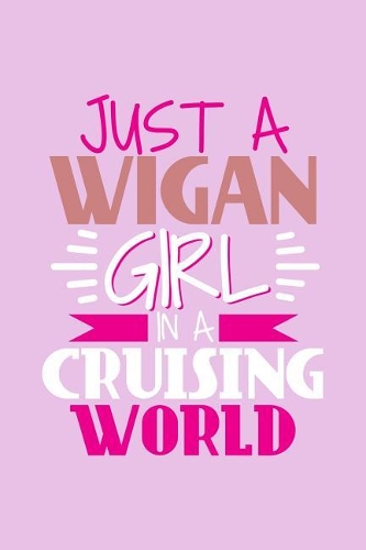 Just A Wigan Girl In A Cruising World