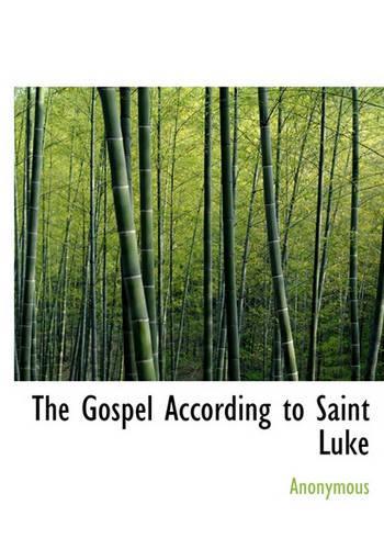 The Gospel According to Saint Luke
