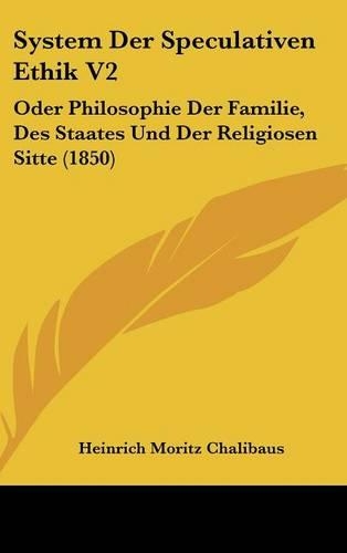 System Der Speculativen Ethik V2