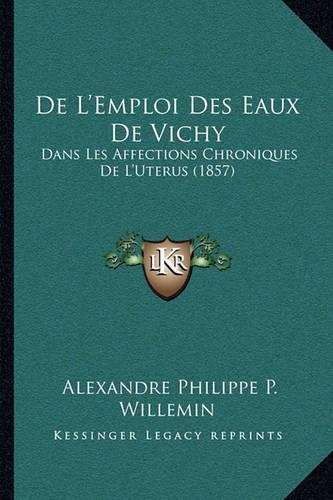 De L'Emploi Des Eaux De Vichy