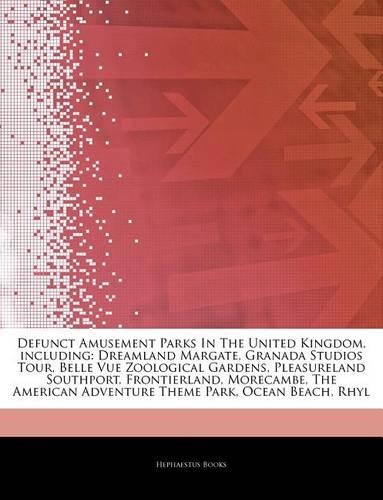 Articles on Defunct Amusement Parks in the United Kingdom, Including