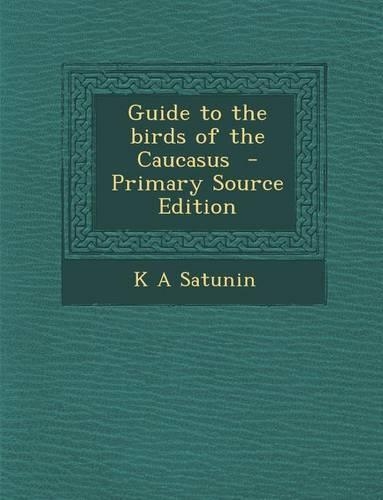 Guide to the Birds of the Caucasus