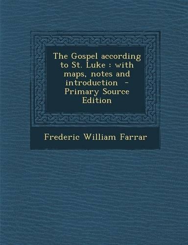 The Gospel According to St. Luke