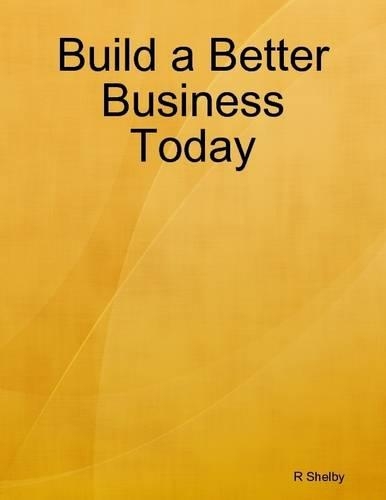 Build a Better Business Today