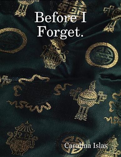 Before I Forget.