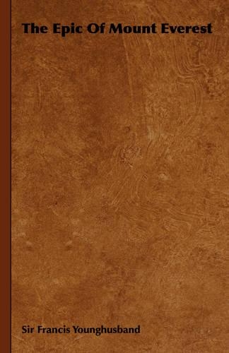 The Epic Of Mount Everest: (English)