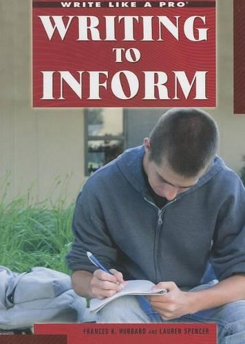 Writing to Inform: (Write Like a Pro)