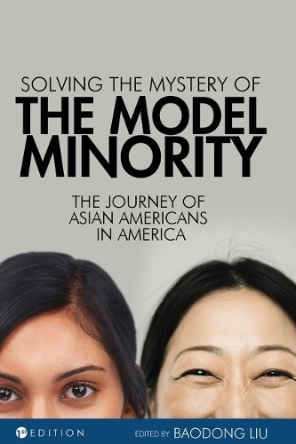 Solving the Mystery of the Model Minority