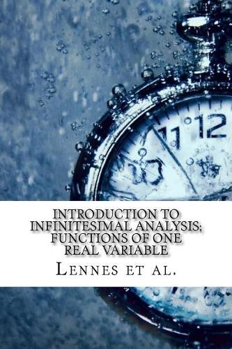 Introduction to Infinitesimal Analysis; Functions of One Real Variable