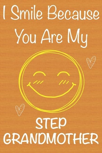 I Smile Because You Are My StepGrandmother