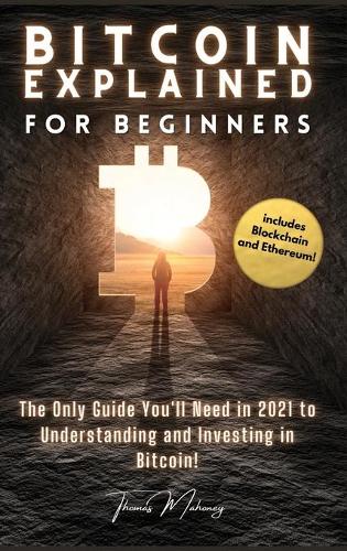 Bitcoin Explained for Beginners