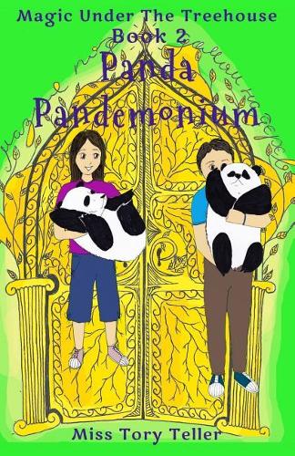 Panda Pandemonium: (Magic Under the Treehouse)