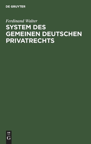 System Des Gemeinen Deutschen Privatrechts