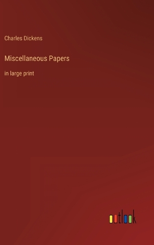 Miscellaneous Papers: in large print