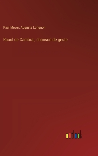 Raoul de Cambrai, chanson de geste