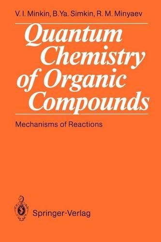 Quantum Chemistry of Organic Compounds: Mechanisms of Reactions
