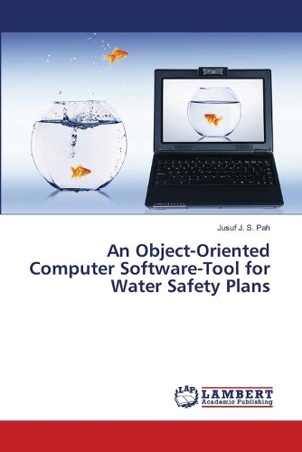 An Object-Oriented Computer Software-Tool for Water Safety Plans: (English)
