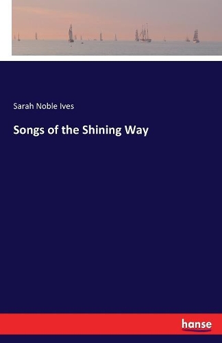 Songs of the Shining Way