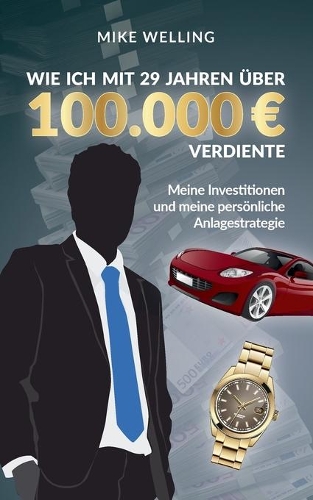 Wie ich mit 29 Jahren über 100.000 Euro verdiente