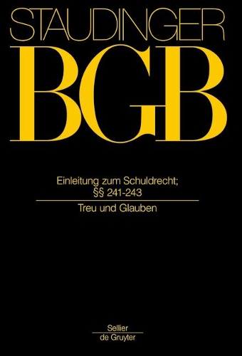 §§ 241-243: (Treu Und Glauben)